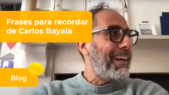 Frases para recordar – Carlos Bayala