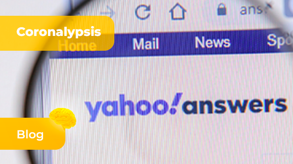 “¡Hola! Soy una marca y quiero saber cómo sobrevivir al coronalypsis” Yahoo! Respuestas, edición Kolo Vaind.